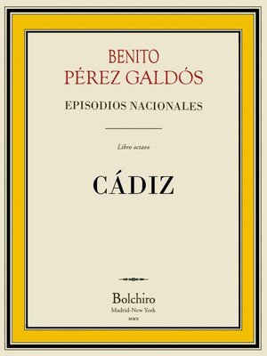 cover image of Cádiz (Episodios Nacionales, 1ª Serie--VIII novela). Edición ilustrada